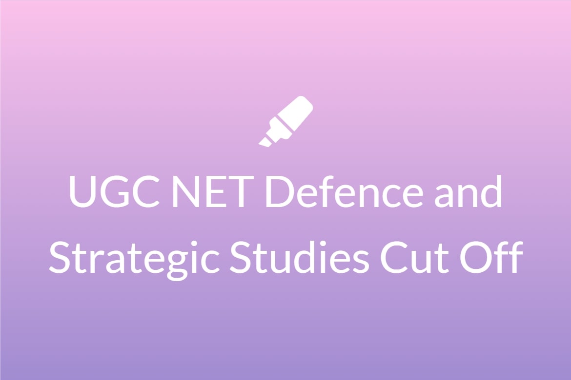 UGC NET Defence and Strategic Studies Cut Off