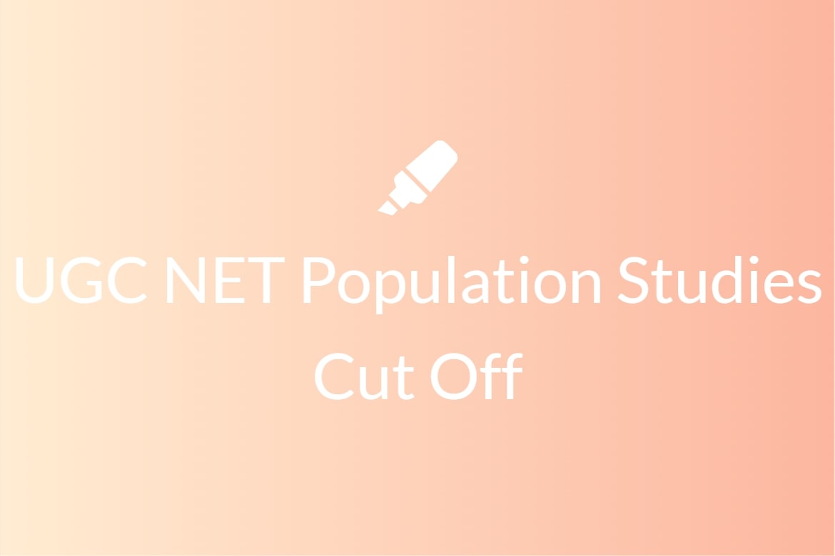 UGC NET Population Studies Cut Off