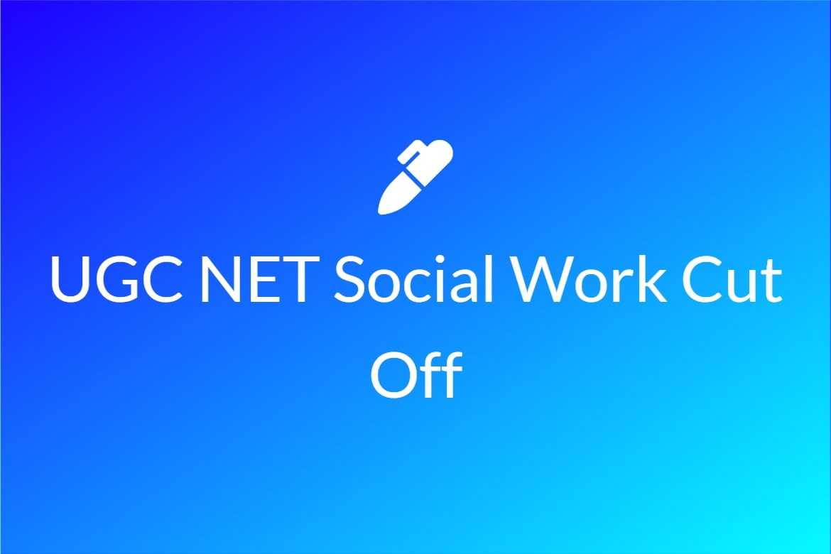 UGC NET Social Work Cut Off