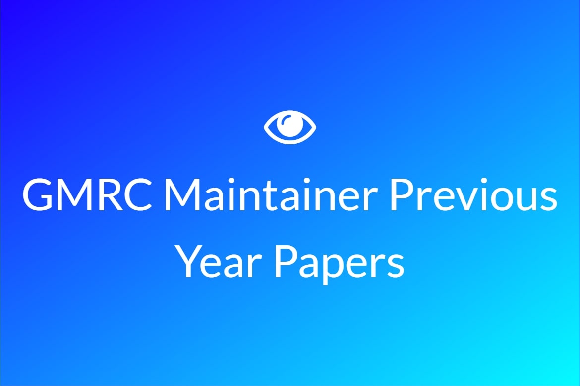 GMRC Maintainer Previous Year Papers