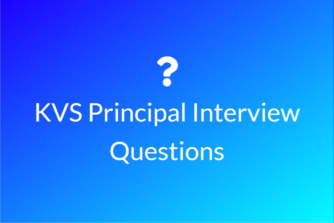 KVS Principal Interview Questions