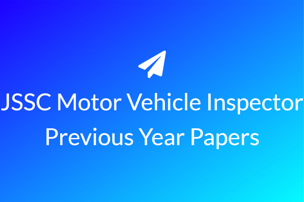 JSSC Motor Vehicle Inspector Previous Year Papers