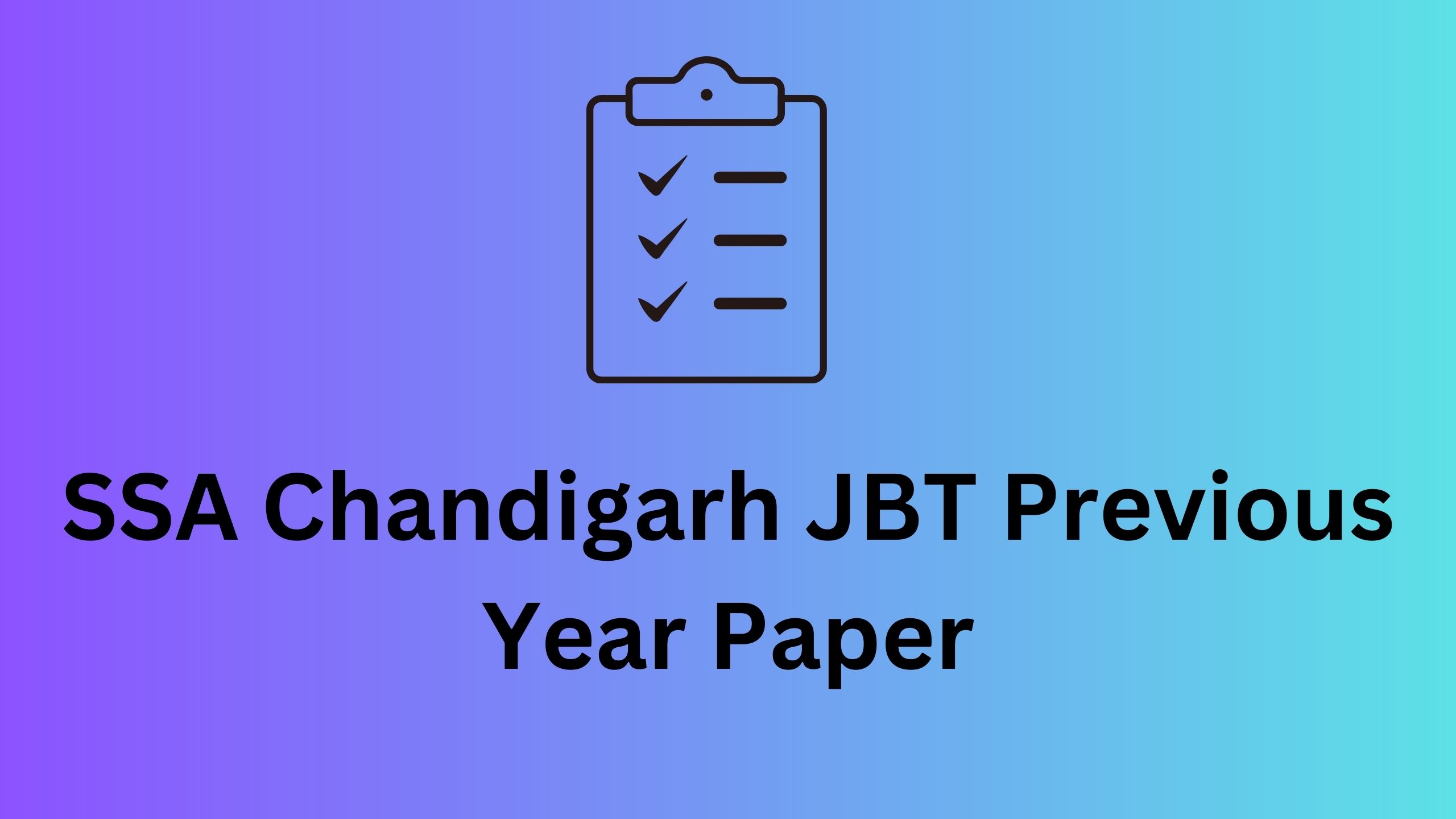 SSA Chandigarh JBT Previous Year Paper