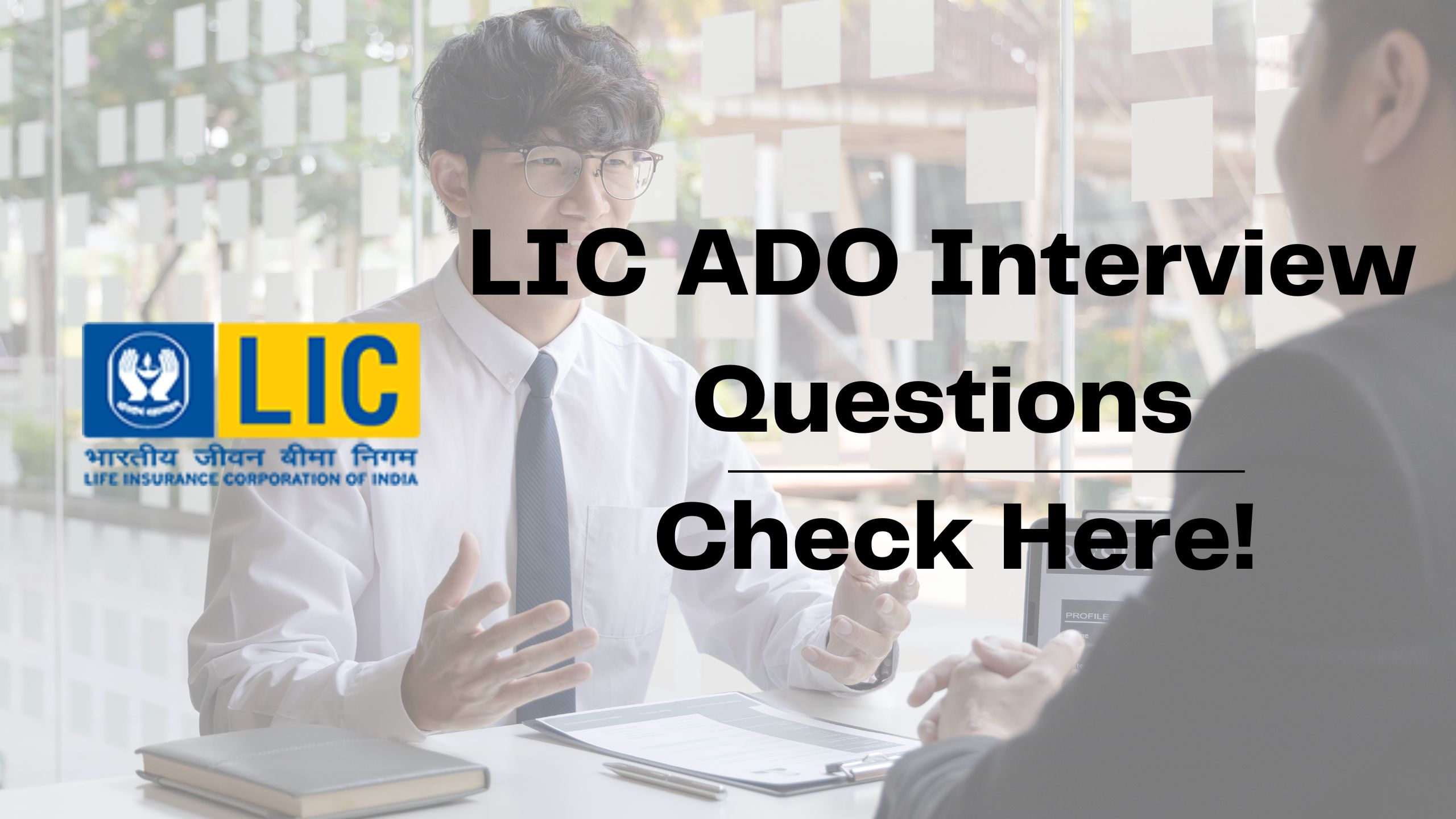 LIC ADO Interview Questions