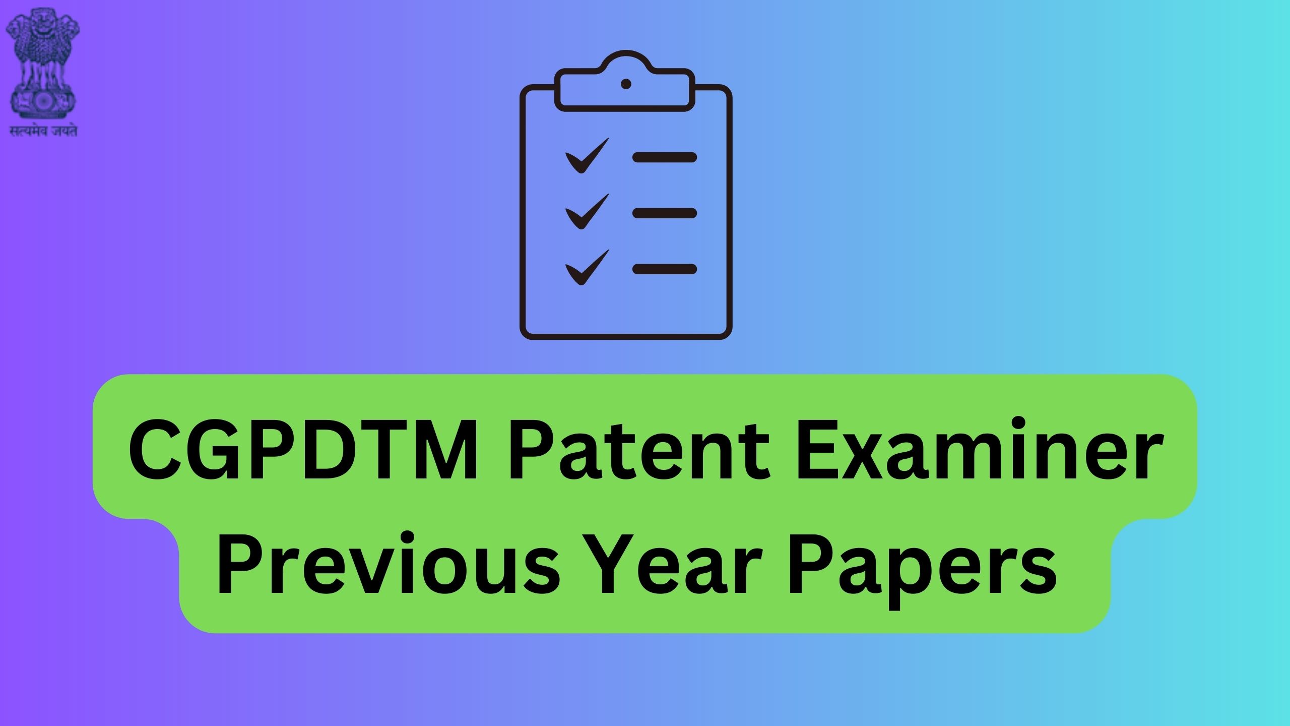 CGPDTM Patent Examiner Previous Year Papers