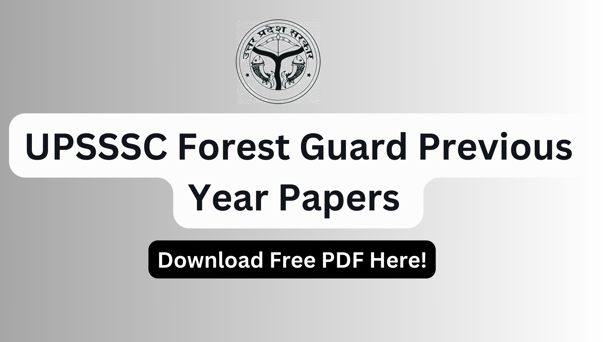 UPSSSC Forest Guard Previous Year Papers