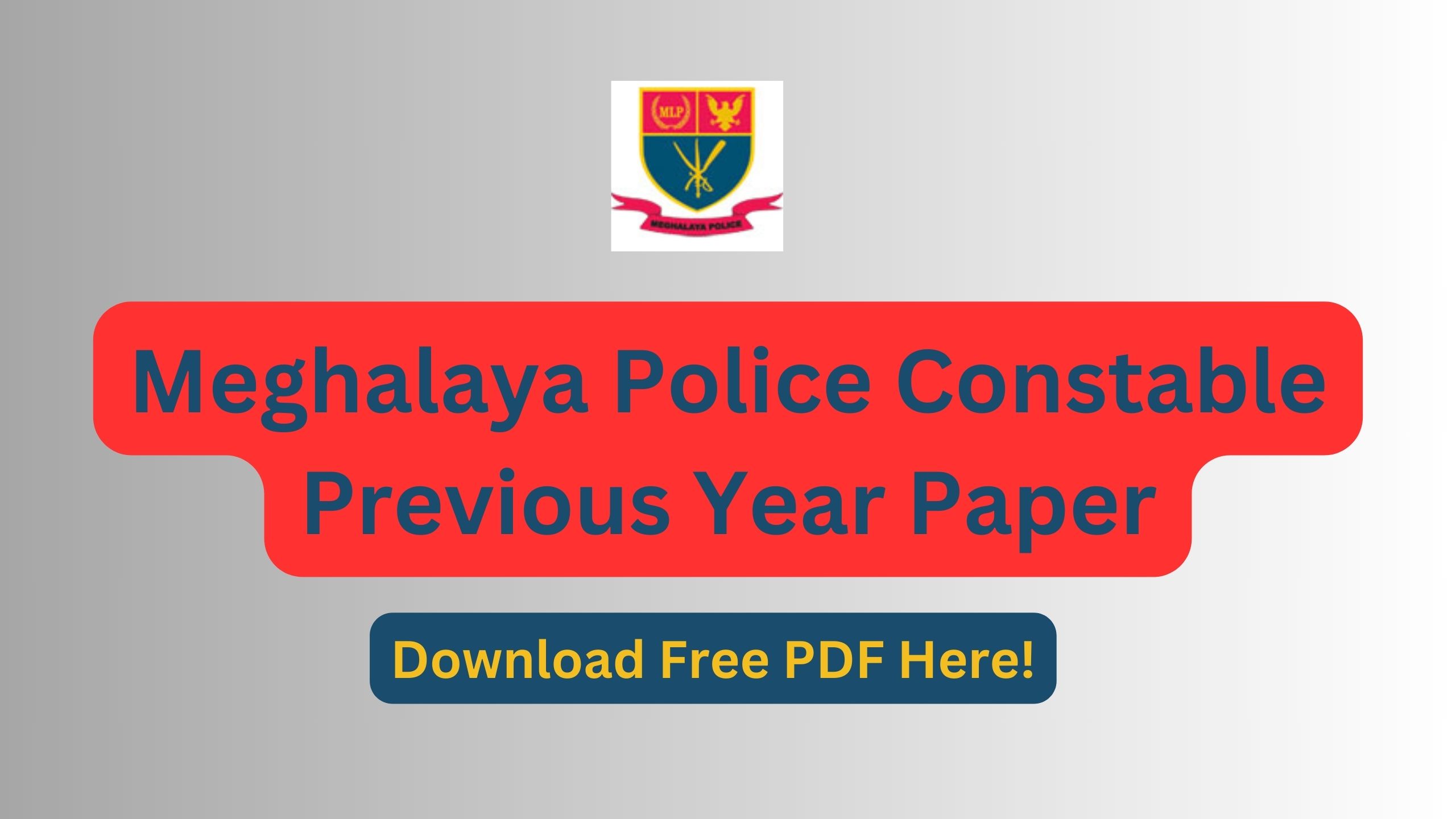 Meghalaya Police Constable Previous Year Papers