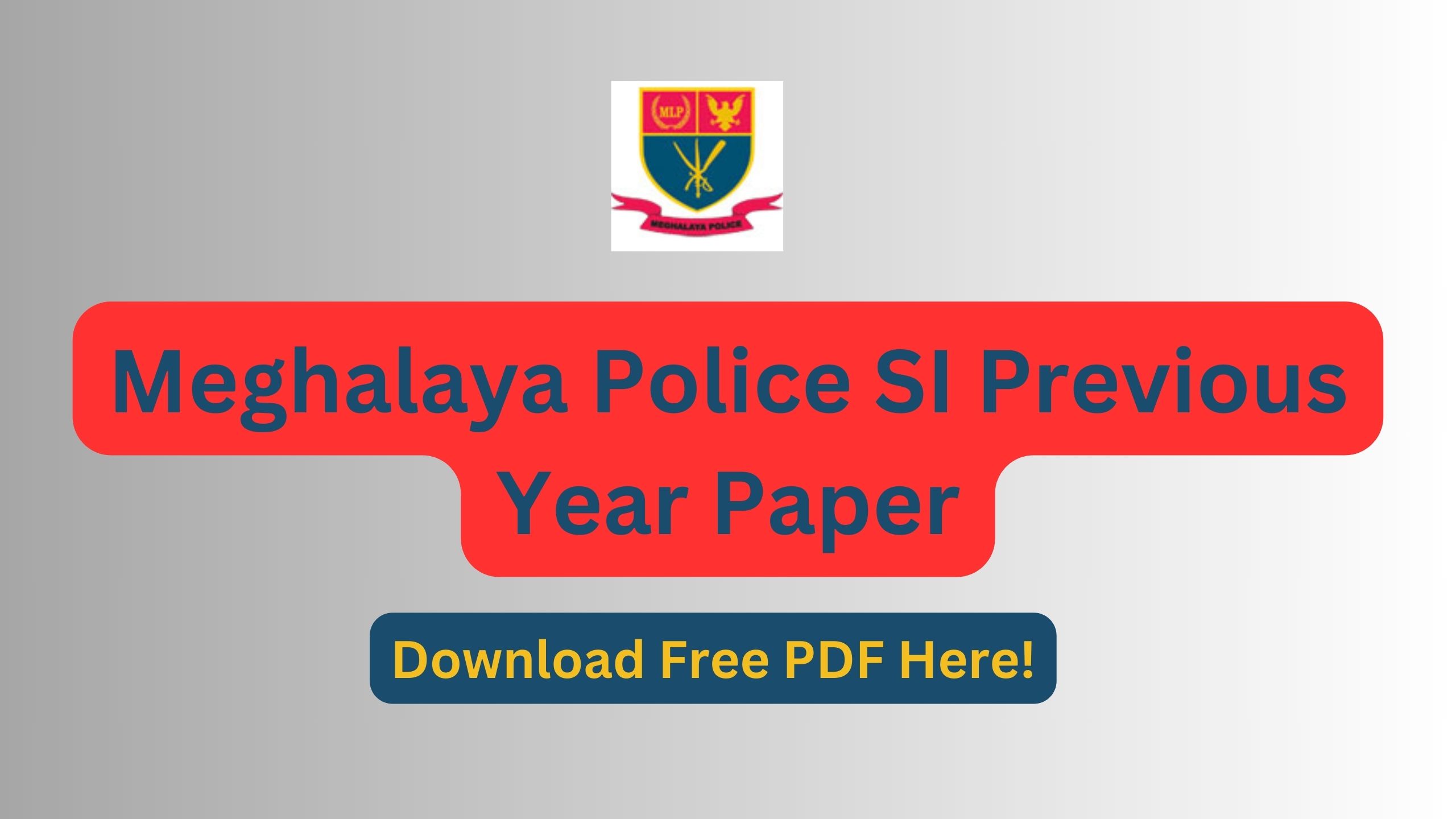 Meghalaya Police SI Previous Year Papers
