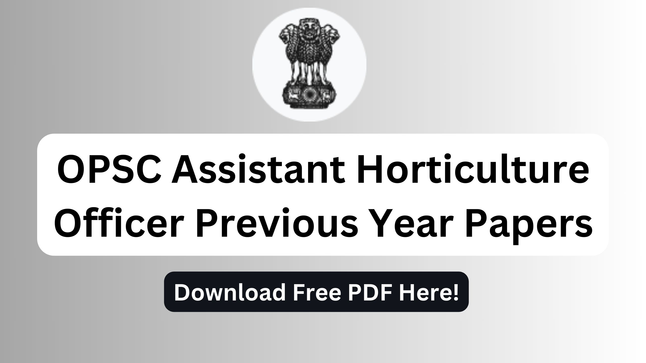 OPSC Assistant Horticulture Officer Previous Year Papers