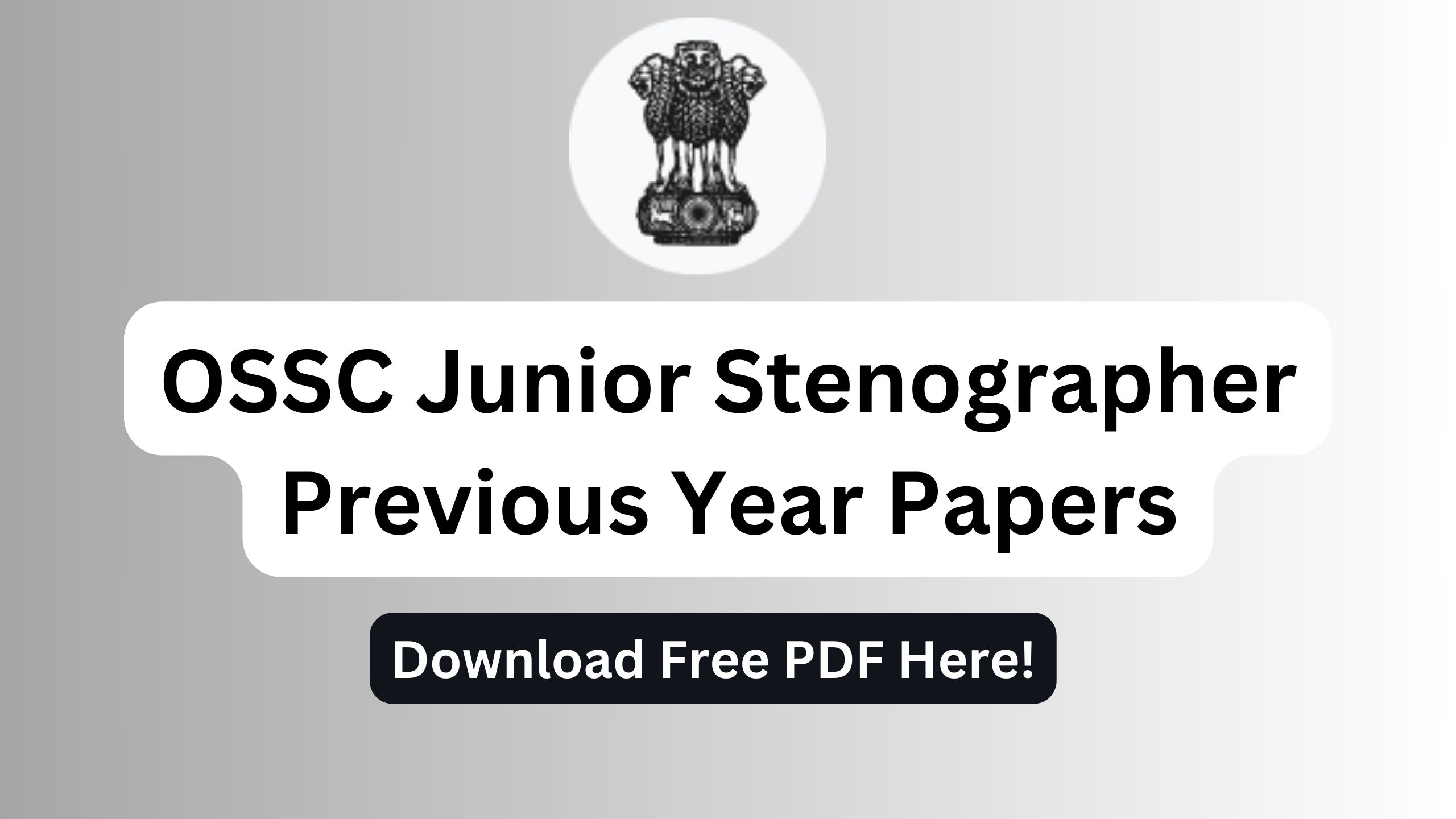 OSSC Junior Stenographer Previous Year Papers