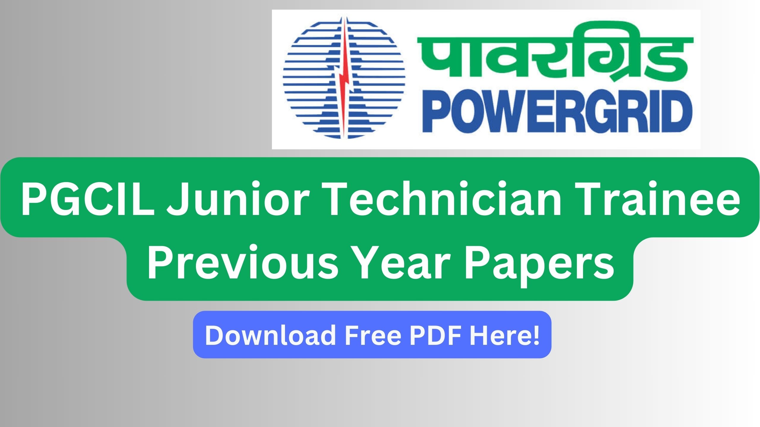 PGCIL Junior Technician Trainee Previous Year Papers