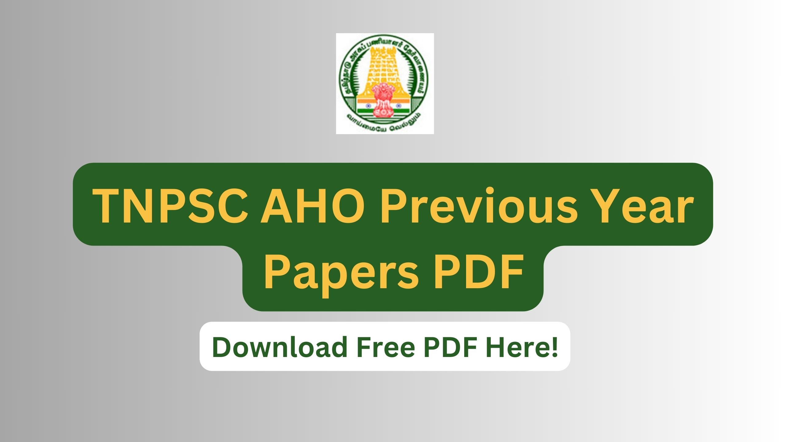 TNPSC AHO Previous Year Papers PDF