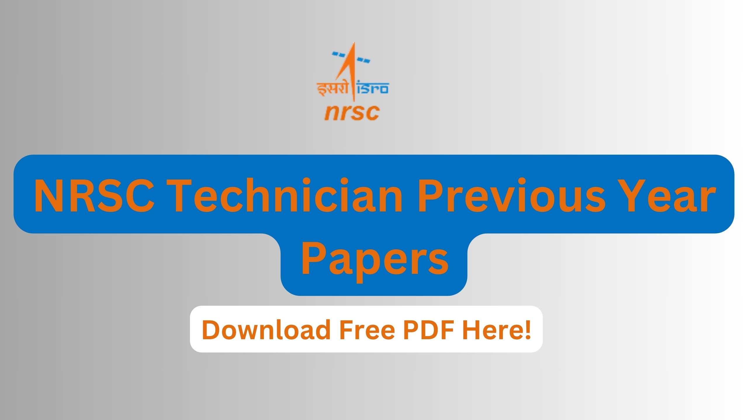 NRSC Technician Previous Year Papers
