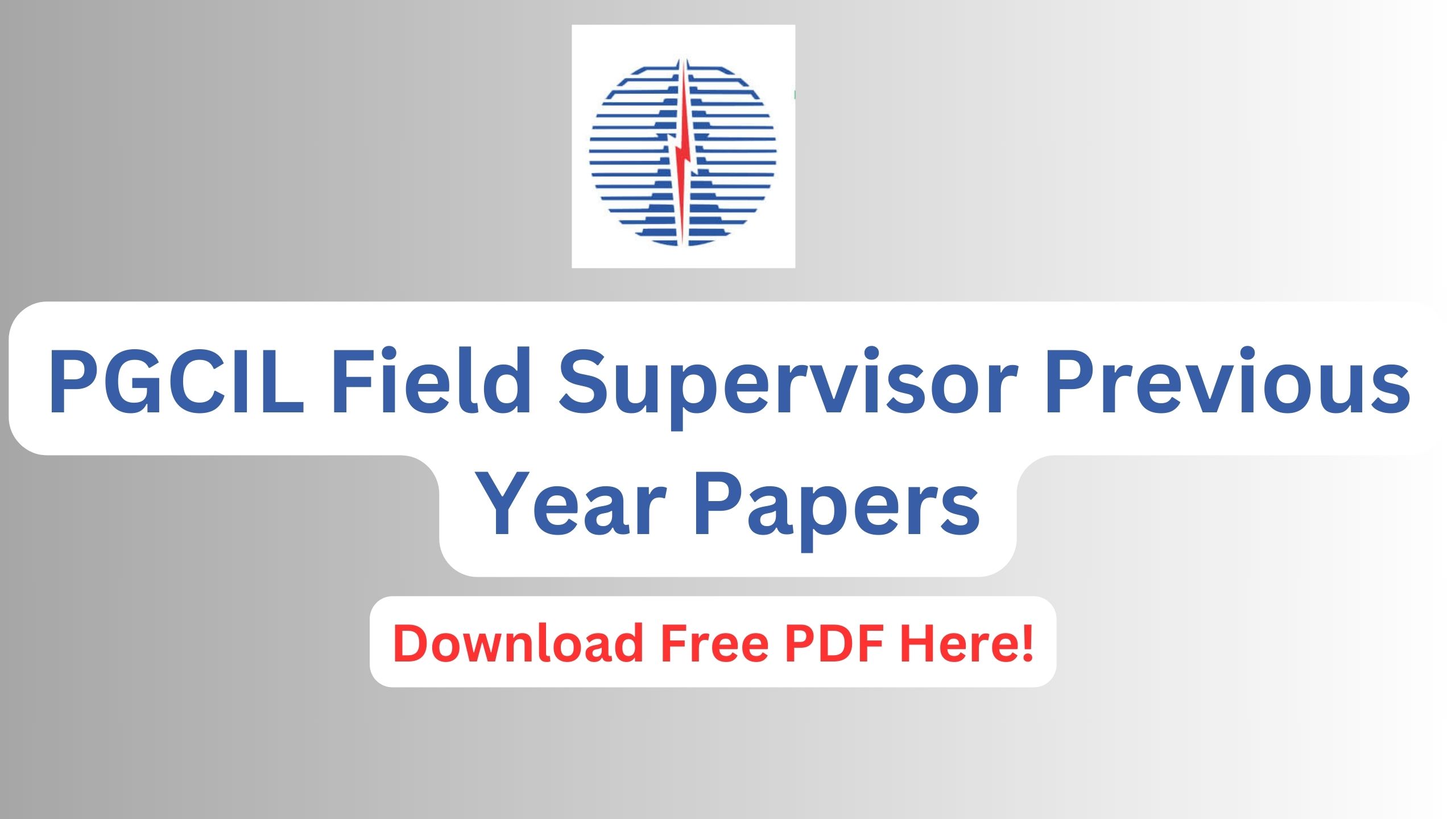 PGCIL Field Supervisor Previous Year Papers