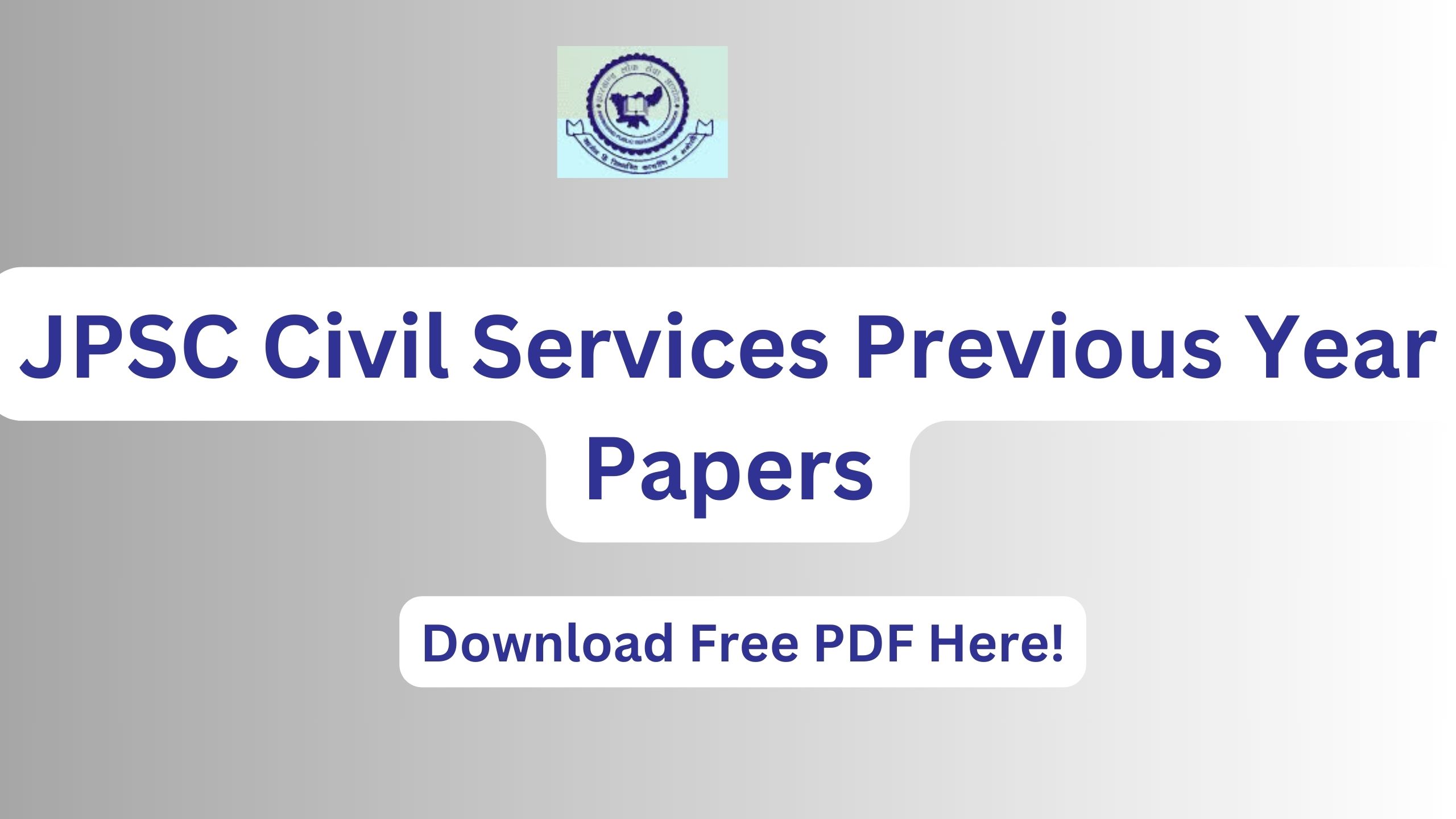 JPSC Civil Services Previous Year Papers