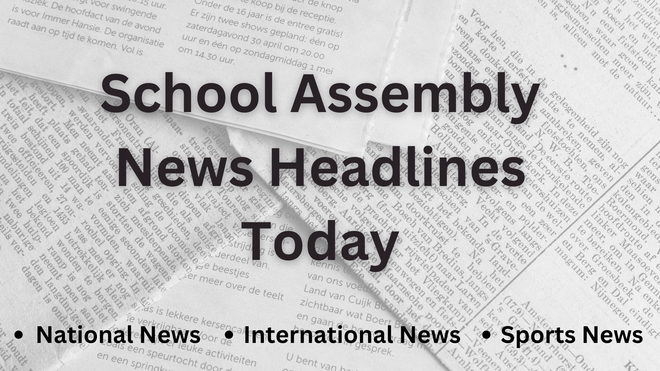 School Assembly News Headlines Today (9 February 2024), Check Here!