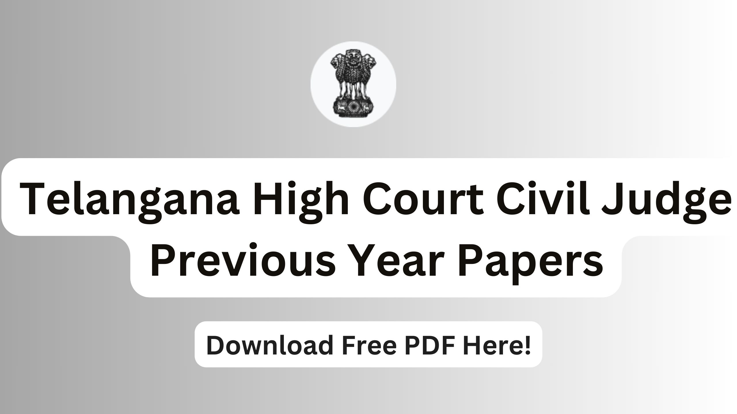 Telangana High Court Civil Judge Previous Year Papers, Download Free PDF!