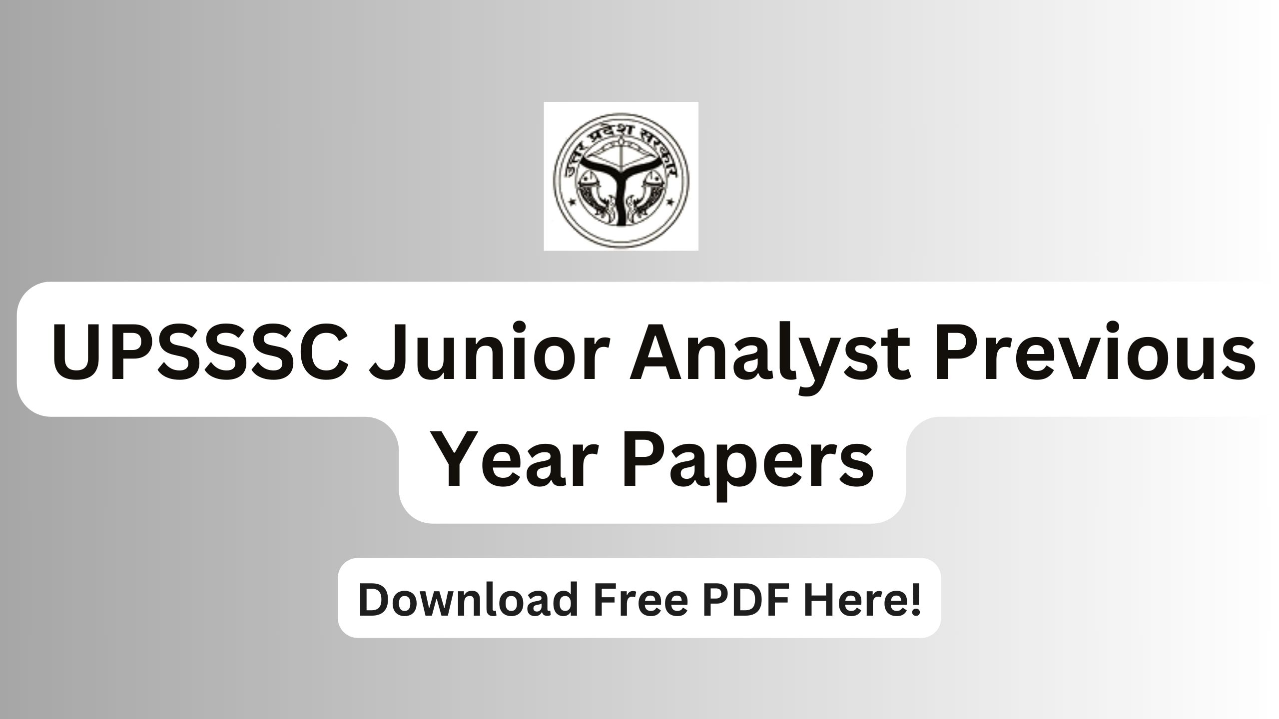 UPSSSC Junior Analyst Previous Year Papers