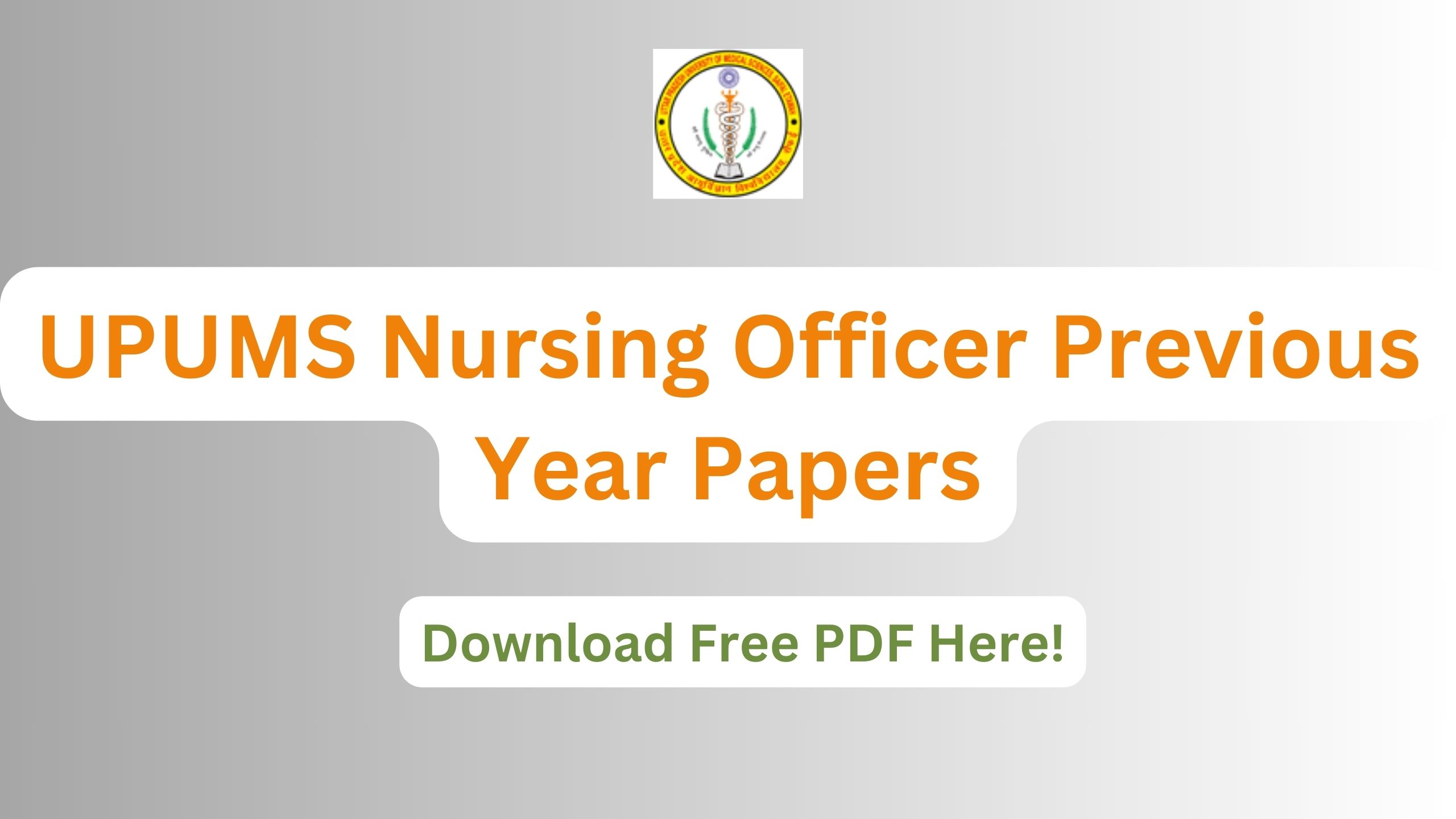 UPUMS Nursing Officer Previous Year Papers