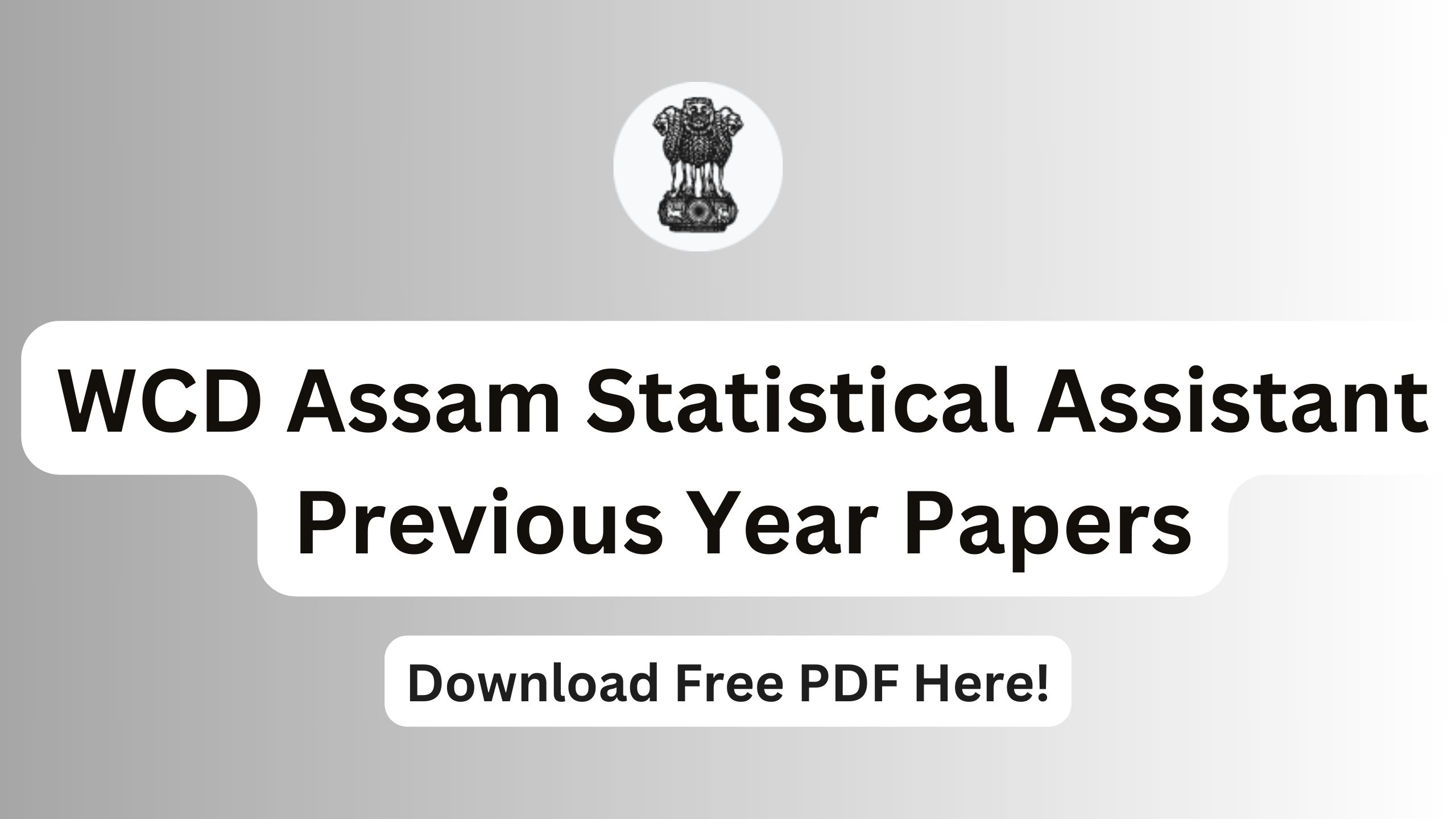 WCD Assam Statistical Assistant Previous Year Papers