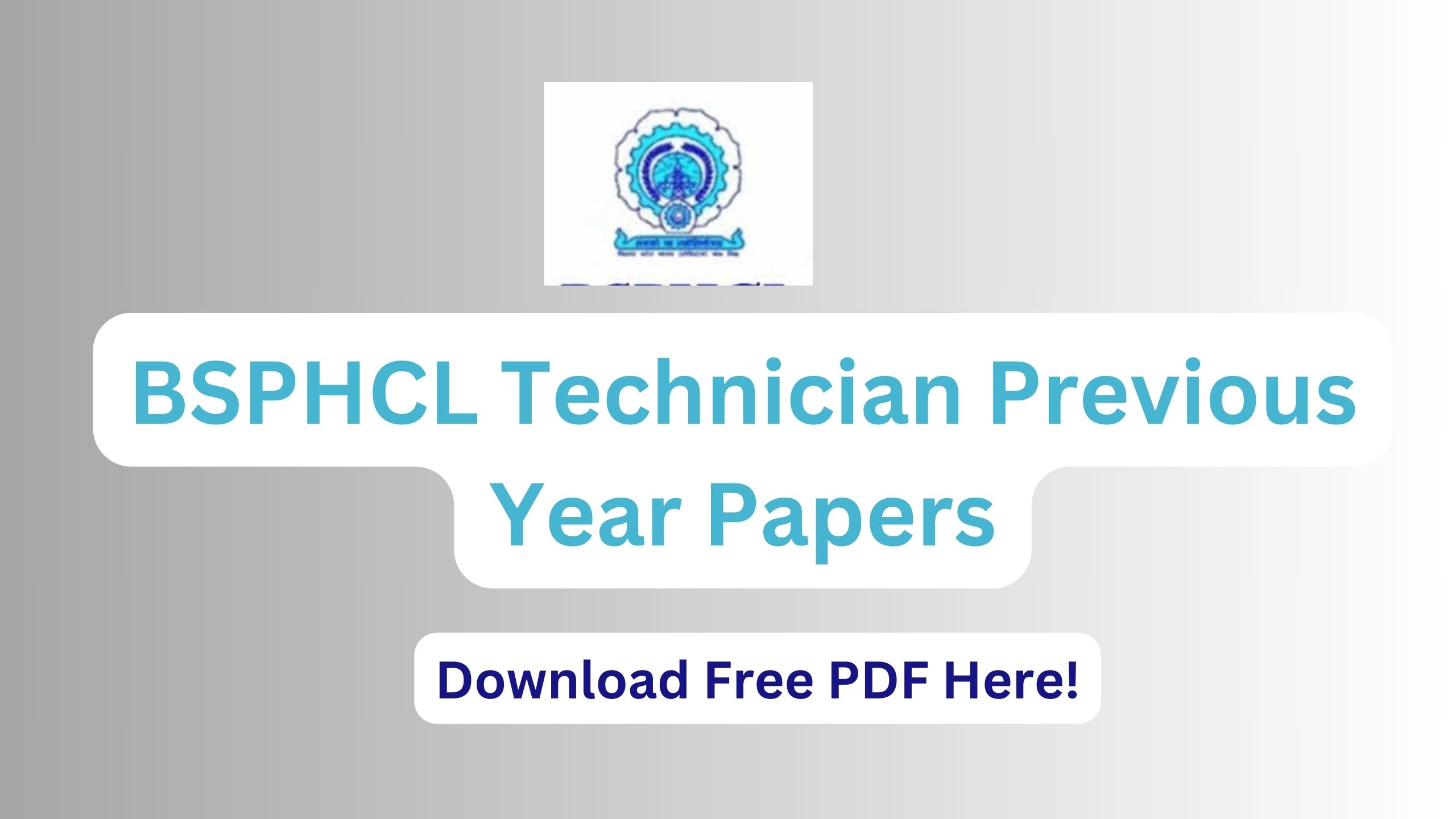 BSPHCL Technician Previous Year Papers