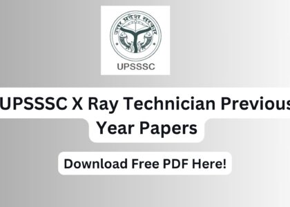 UPSSSC X Ray Technician Previous Year Papers