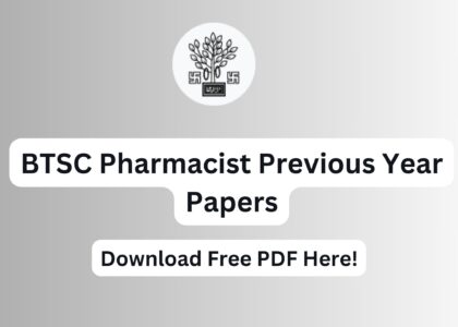 BTSC Pharmacist Previous Year Papers